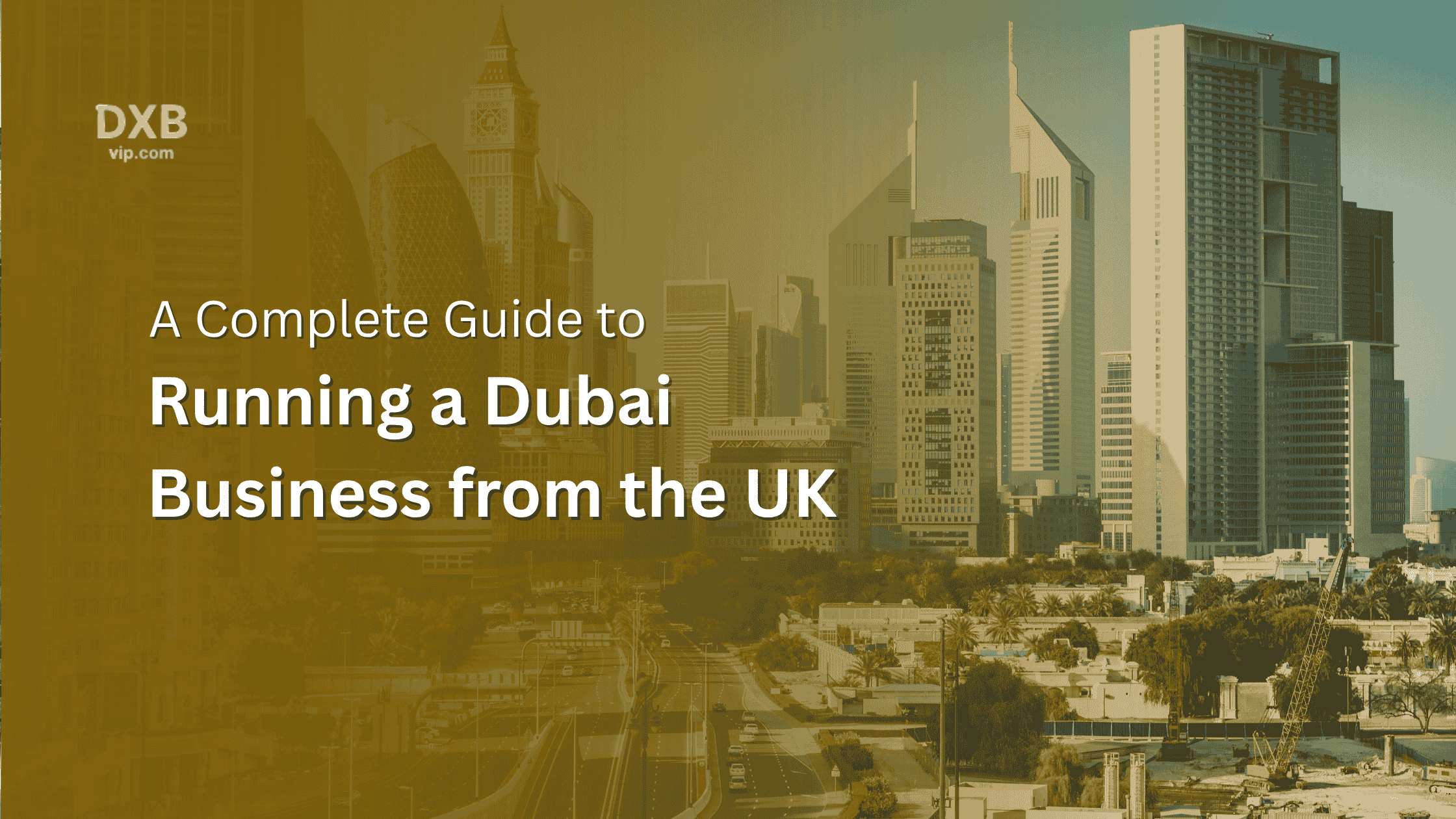 Dubai Business from the UK