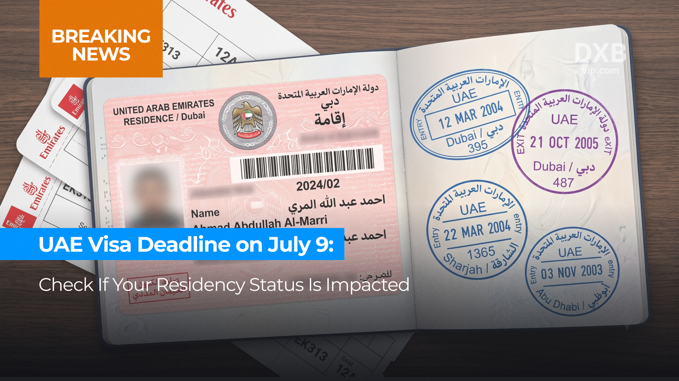 UAE Visa Deadline on July 9: Check If Your Residency Status Is Impacted